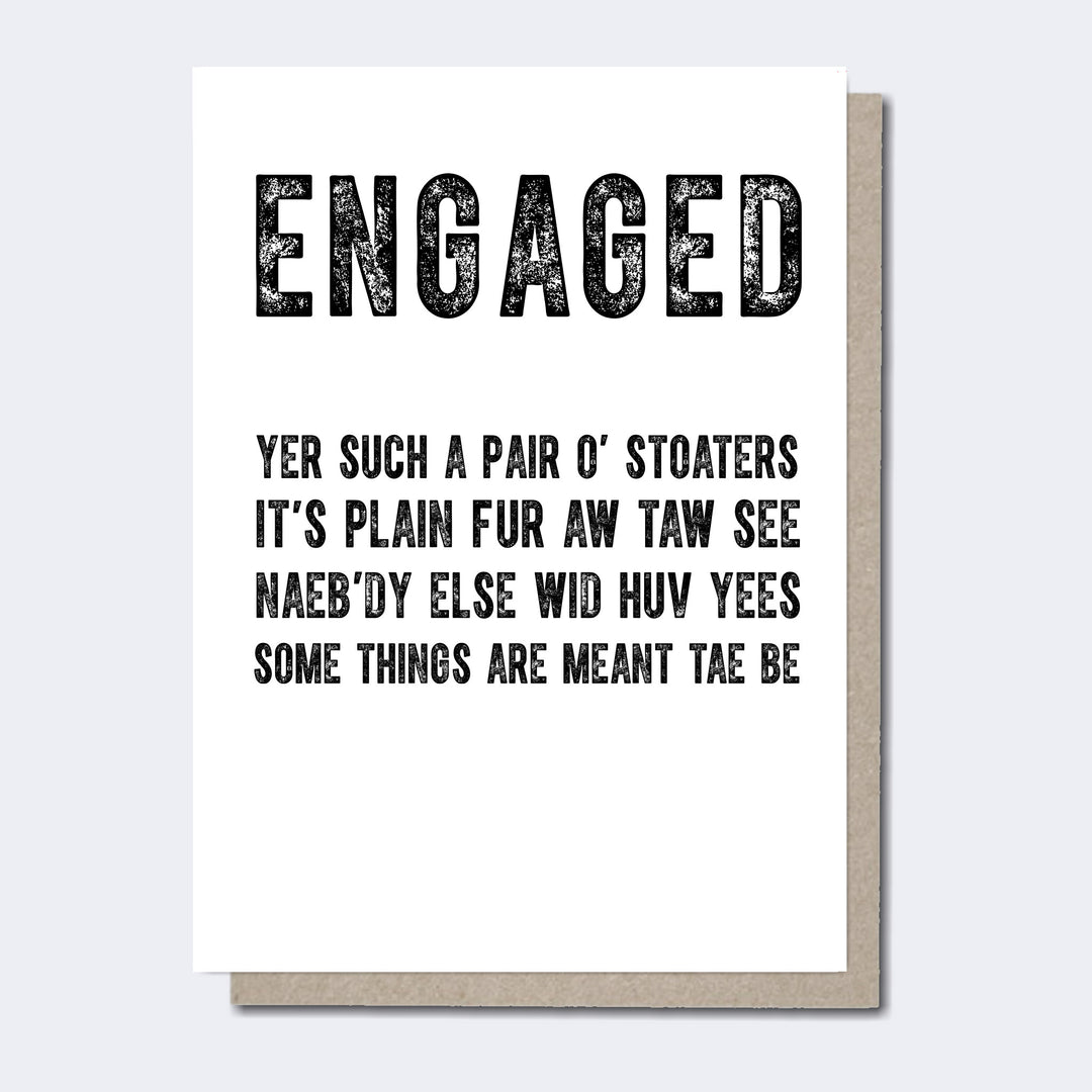 'ENGAGED' SCOTTISH CONGRATULATIONS CARD, Scttish Engagement Card, Modern Scottish Cards, Unique Scottish Cards, Scottish Greeting Cards, Scottish cards for her, Funny Scottish cards, Scottish Cards online, Scottish Sayings, Scottish cards for him, Scottish Cards for women, Scottish cards for her, Funny Scottish cards, Made in Scotland, Recycled Greeting Cards, Funny Valentine cards, Funny Scottish greeting cards,