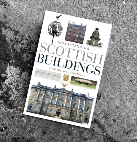 HOW TO READ SCOTTISH BUILDINGS, Daniel MacCannell