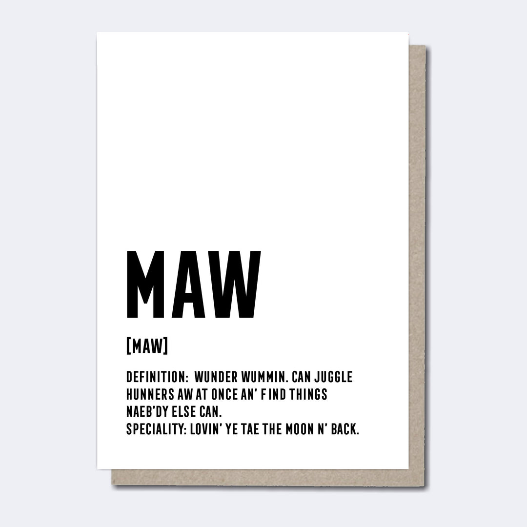 Maw Definition Card, Scottish Card for Mums, Modern Scottish Cards, Unique Scottish Cards, Scottish Greeting Cards, Scottish cards for her, Funny Scottish cards, Scottish Cards online, Scottish Sayings, Scottish cards for Mum, Scottish Cards for women, Scottish cards for her, Funny Scottish cards, Made in Scotland, Recycled Greeting Cards, Funny Valentine cards, Funny Scottish greeting cards