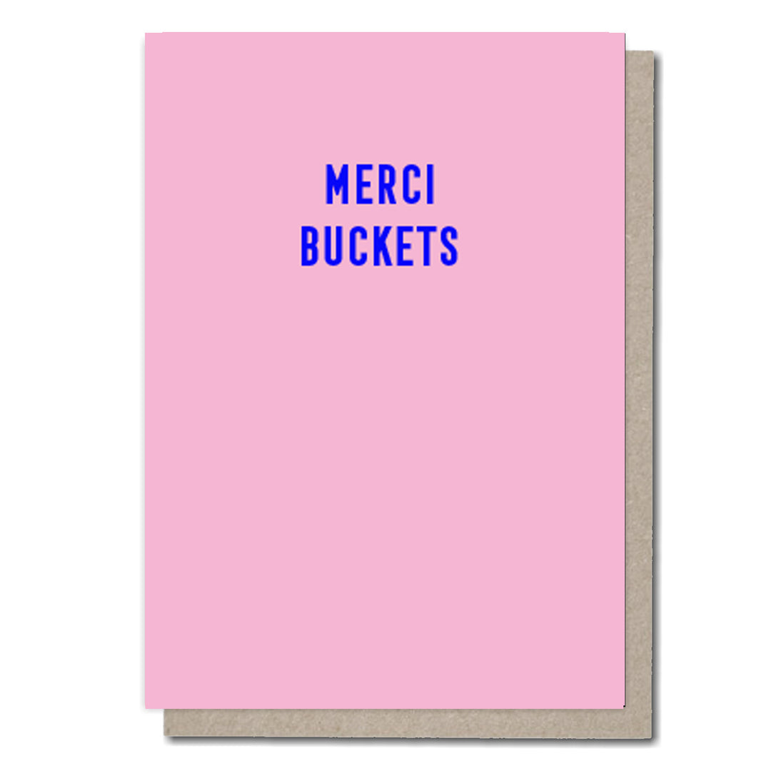 Merci Buckets, Modern Scottish Cards, Unique Scottish Cards, Scottish Greeting Cards, Scottish cards for her, Funny Scottish cards, Scottish Cards online, Scottish Sayings, Scottish cards for him, Scottish Cards for women, Scottish cards for her, Funny Scottish cards, Made in Scotland, Recycled Greeting Cards, Funny Scottish greeting cards,
Scottish Birthday Card, Funny Scottish Birthday Card, Humorous Scottish Cards
Scottish Thank you card, Thank you