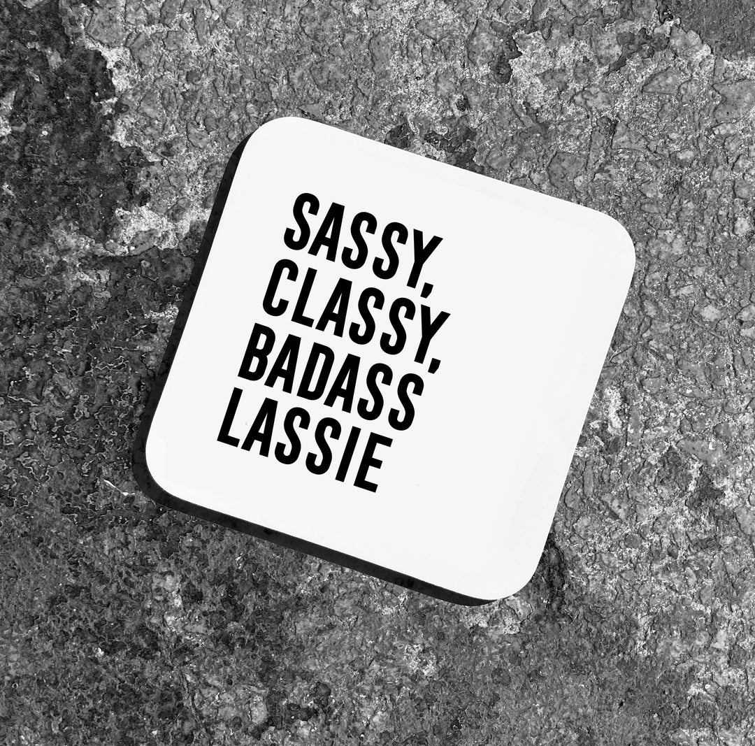 Scottish Coaster, Modern Scottish Gifts Glasgow, Unusual Scottish Gifts, Unique Scottish Gifts, Scottish coasters, secret Santa gifts, Scottish sayings coaster, Made in Scotland, Funny Scottish Gifts, Scottish Christmas Gifts ideas, Sassy Classy, Badass Lassie, Scottish Valentine gifts