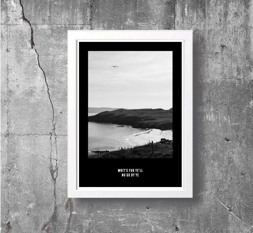 Scottish Sayings Print, Durness, Scotland, Scottish Giufts, Scottish Prints