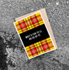 'WHIT'S FUR YE'LL NO GO BY YE' Scottish Card