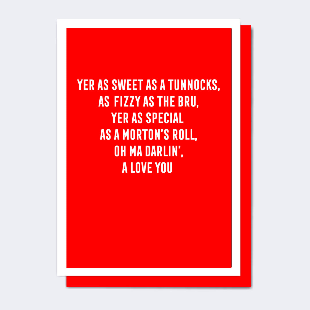 Modern Scottish Cards, Unique Scottish Cards, Scottish Greeting Cards, Scottish cards for her, Funny Scottish cards, Scottish Cards online, Scottish Sayings, Scottish cards for him, Scottish Cards for women, Scottish cards for her, Funny Scottish cards, Made in Scotland, Recycled Greeting Cards, Funny Valentine cards, Funny Scottish greeting cards,
Scottish Valentine Card, Funny Scottish Birthday Card, Humorous Scottish Cards, Mortons Roll